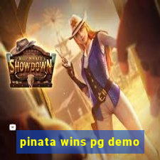 pinata wins pg demo